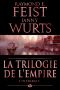 [Riftwar Cycle: The Empire Trilogy 01] • La Trilogie de l'Empire - L'Intégrale